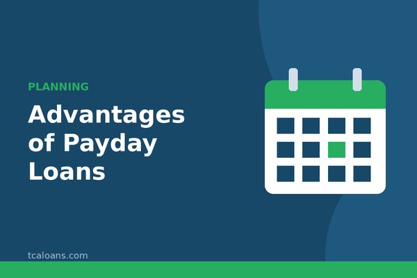 Advantages of Payday Loans: TCALoans illustration