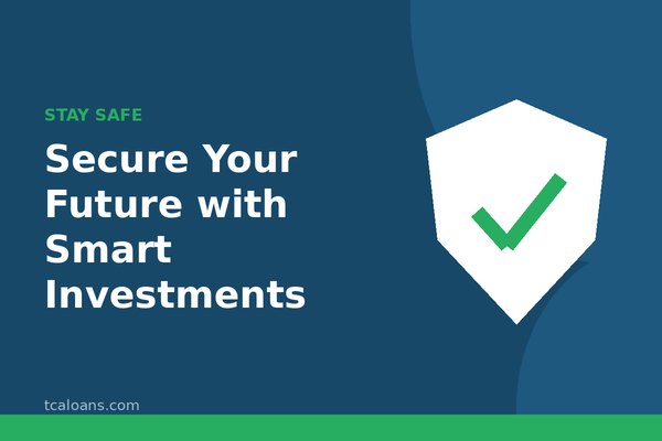 Secure Your Future with Smart Investments: TCALoans illustration